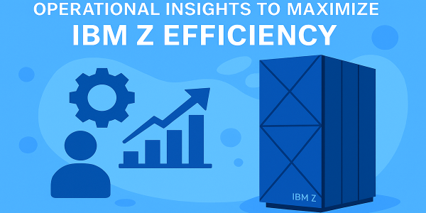 Running on IBM Z isn’t enough. Here’s how to run it well.